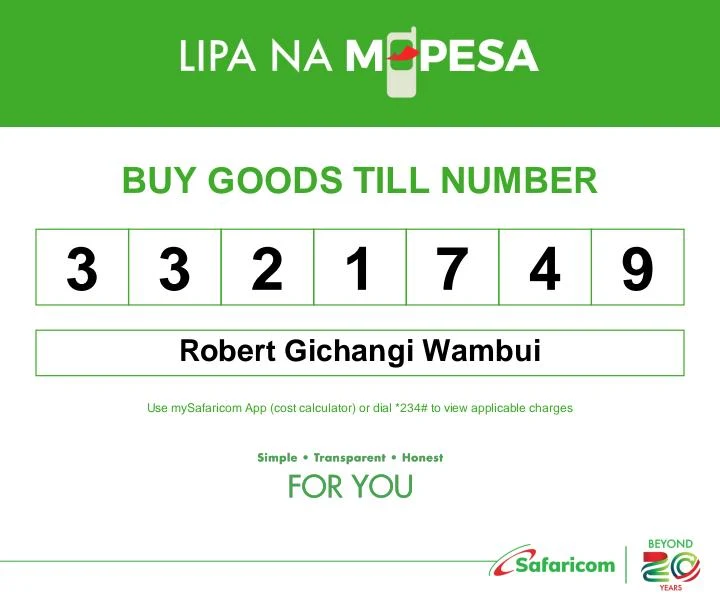 Lipa na M-PESA Buy Goods Till number 3321749 registered to Robert Gichangi Wambui